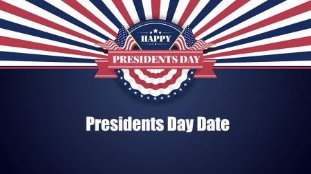 Presidents' Day When is Presidents' Day